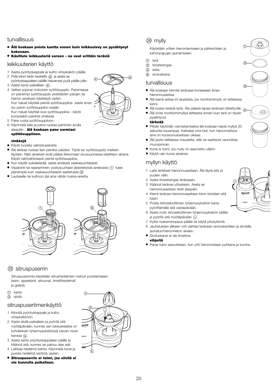 Turvallisuus, Leikkuuterien käyttö, Sitruspuserrin | Sitruspusertimenkäyttö, Mylly, Myllyn käyttö | Kenwood FP510 User Manual | Page 23 / 42