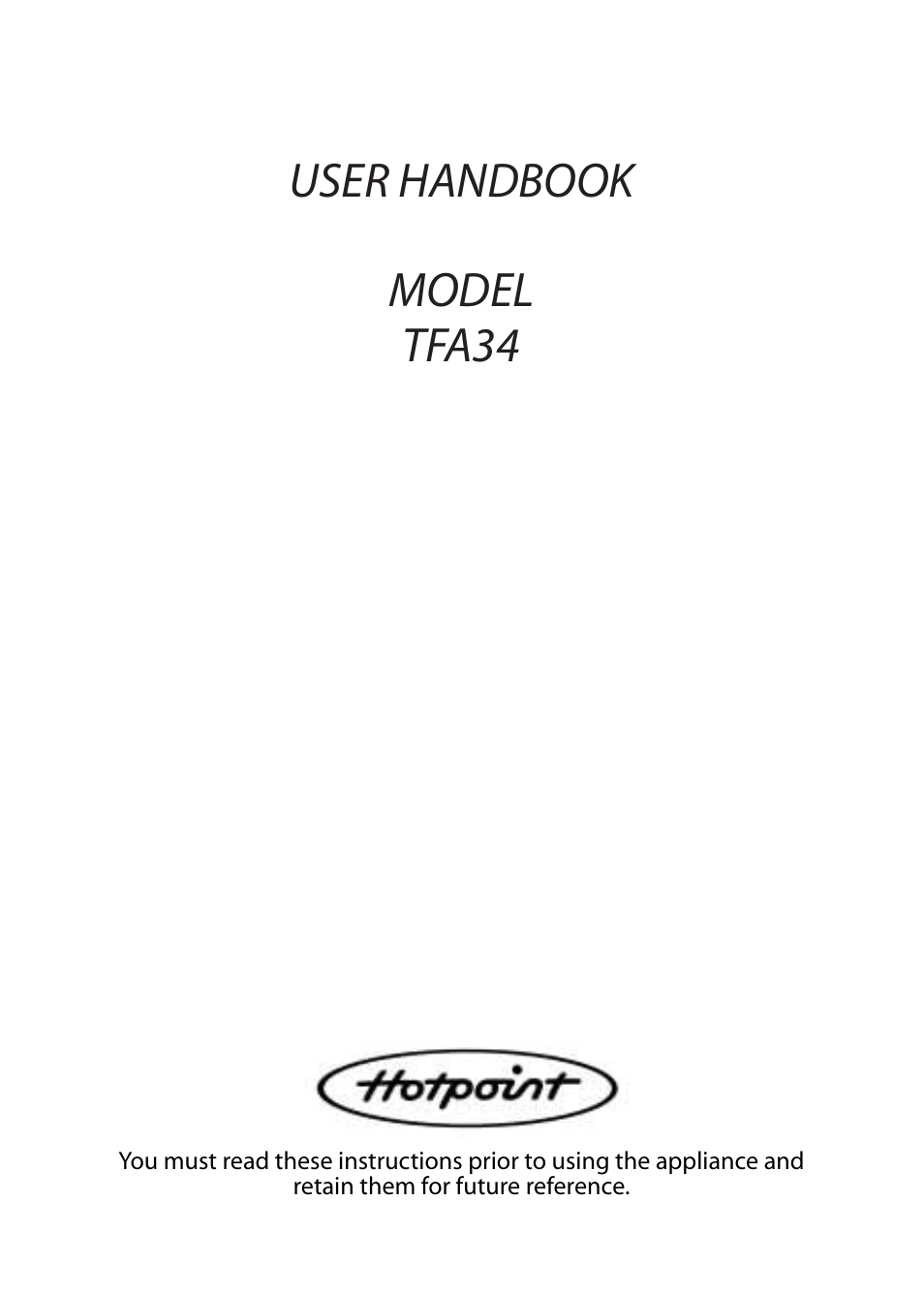 Hotpoint TFA34 User Manual | 20 pages