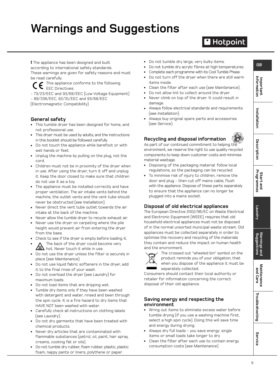 Warnings and suggestions, General safety, Recycling and disposal information | Disposal of old electrical appliances, Saving energy and respecting the environment | Hotpoint VTD00 User Manual | Page 11 / 16