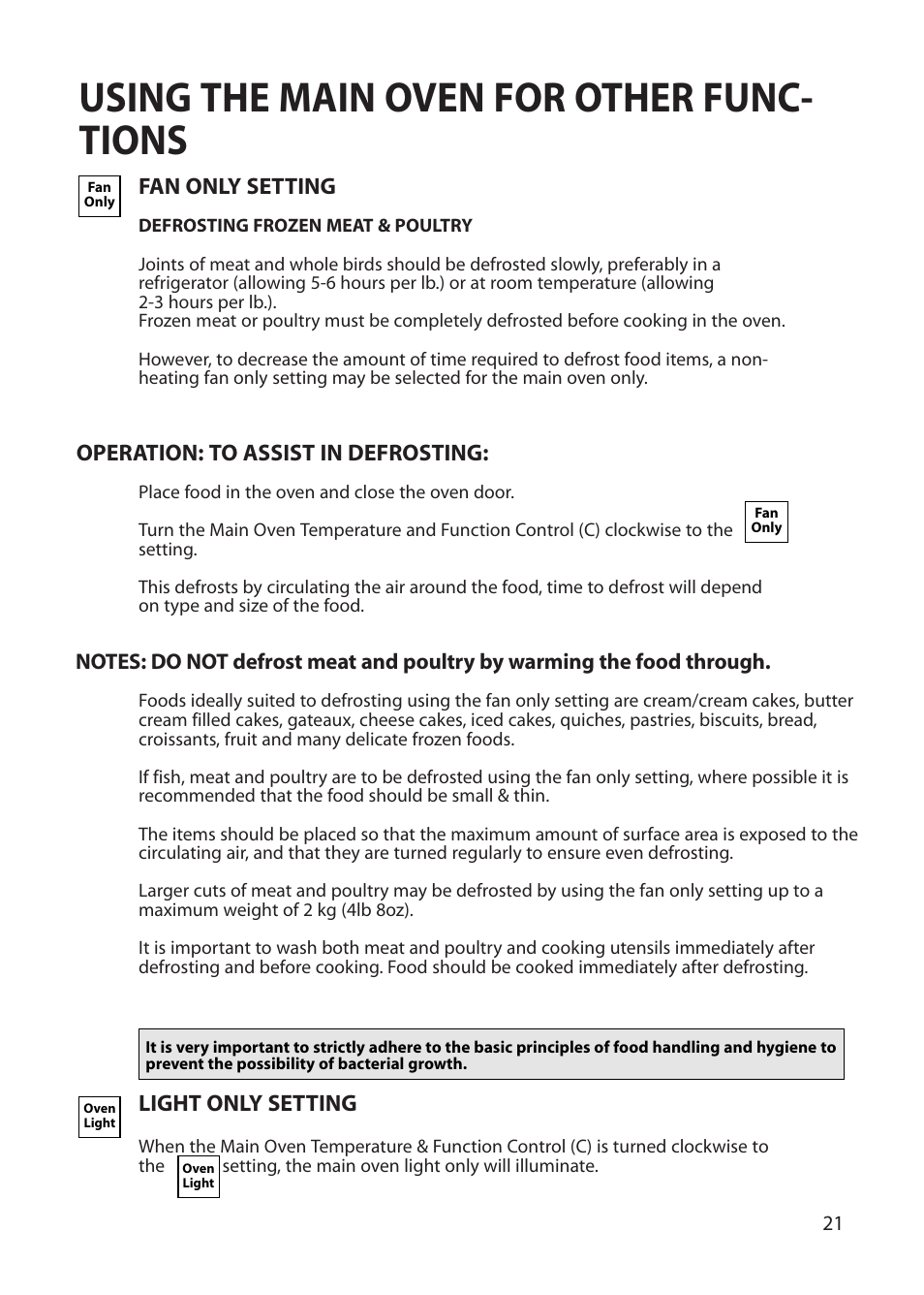 Using the main oven for other func- tions, Fan only setting, Operation: to assist in defrosting | Light only setting | Hotpoint BU62 BU65 User Manual | Page 21 / 36