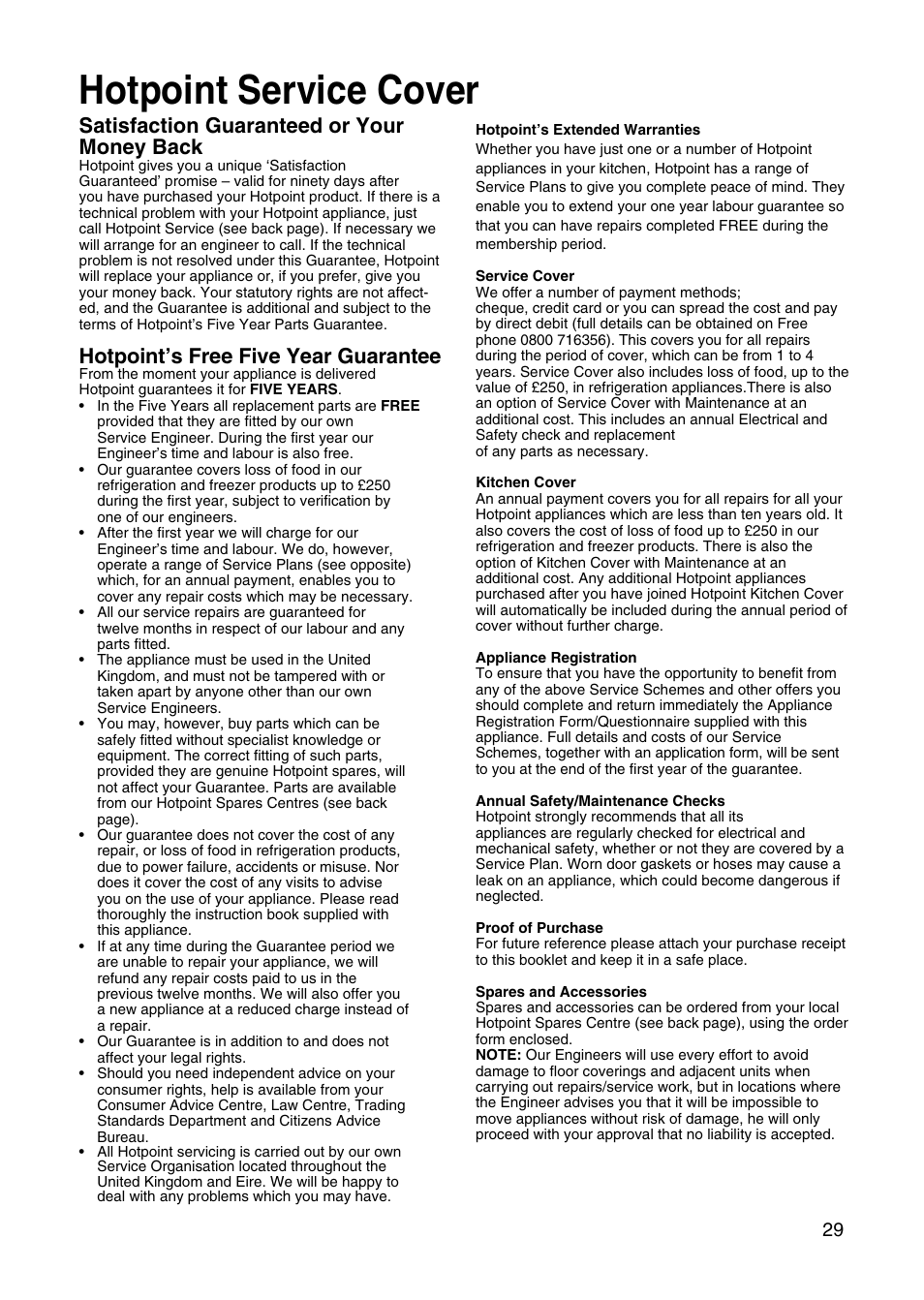 Hotpoint service cover, Satisfaction guaranteed or your money back, Hotpoint’s free five year guarantee | Hotpoint EG21 & EG22 User Manual | Page 29 / 32