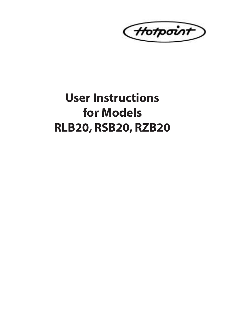 Hotpoint RLB20 User Manual | 20 pages