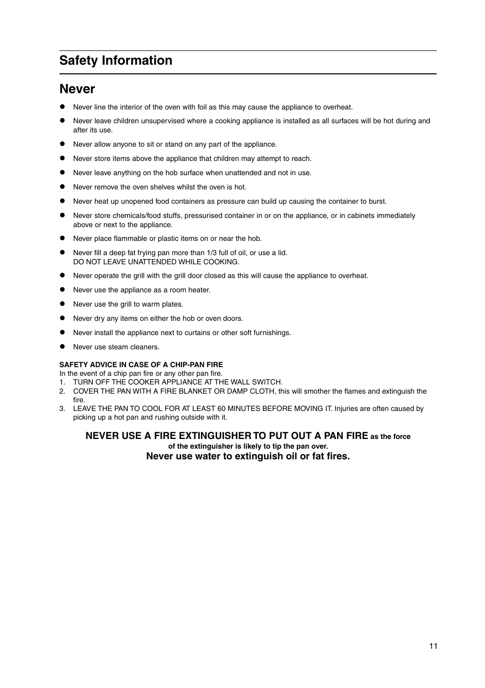 Safety information never, Never use water to extinguish oil or fat fires | Hotpoint GW38K User Manual | Page 11 / 28