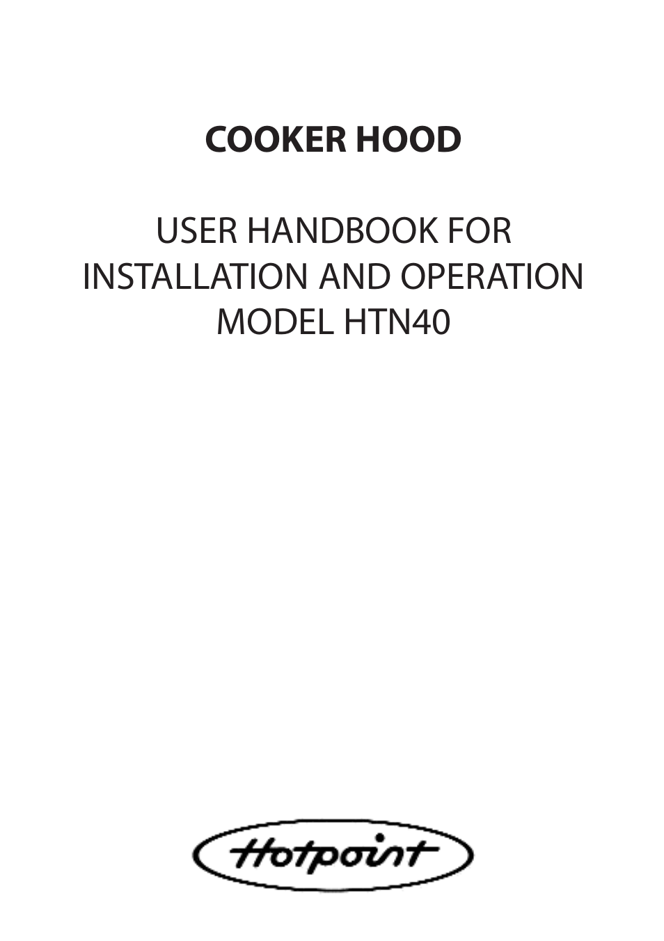 Hotpoint HTN40 User Manual | 16 pages