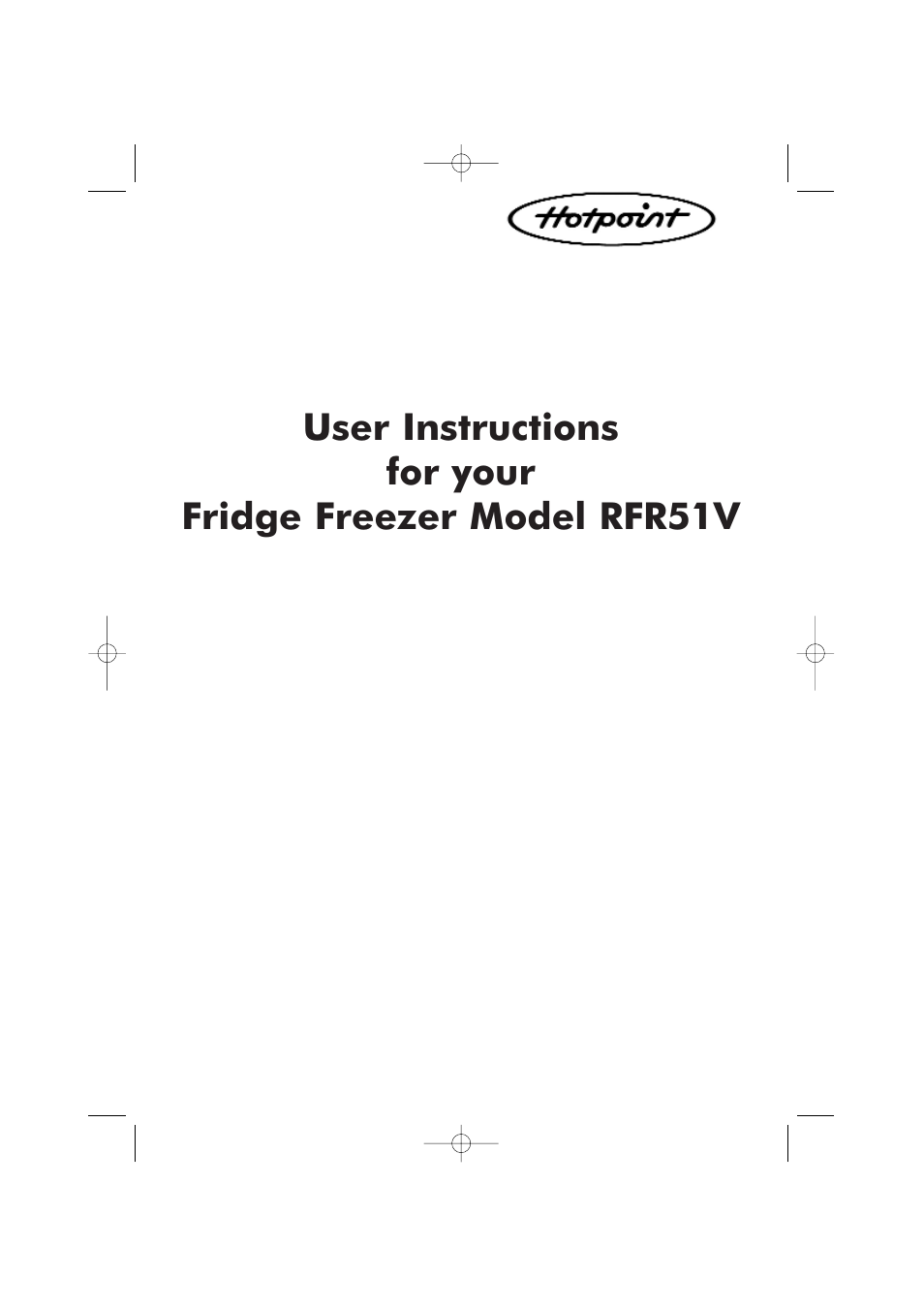 Hotpoint RFR51V User Manual | 16 pages