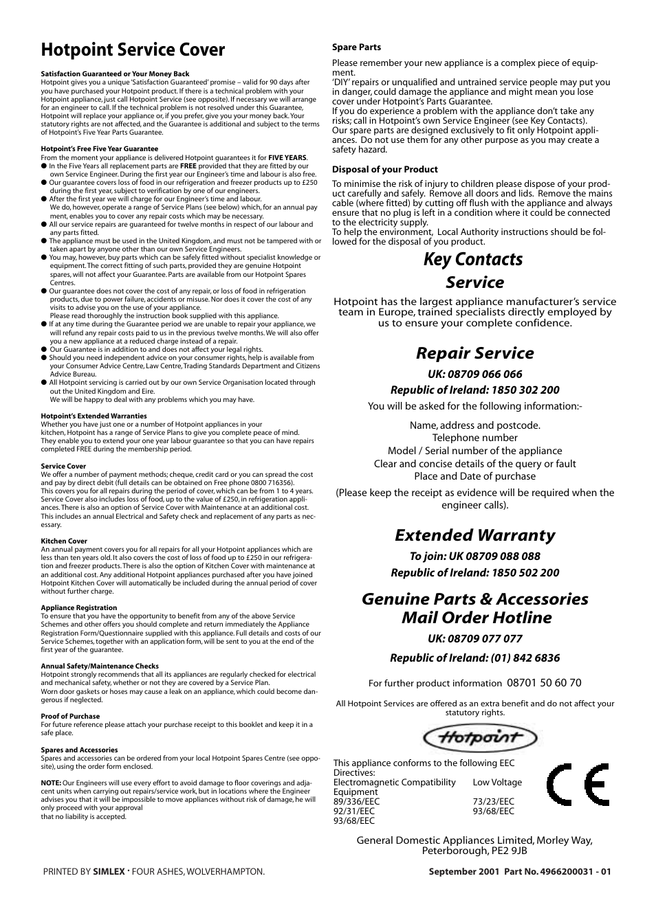 Key contacts, Hotpoint service cover, Service | Repair service, Extended warranty, Genuine parts & accessories mail order hotline | Hotpoint EW11E User Manual | Page 6 / 6