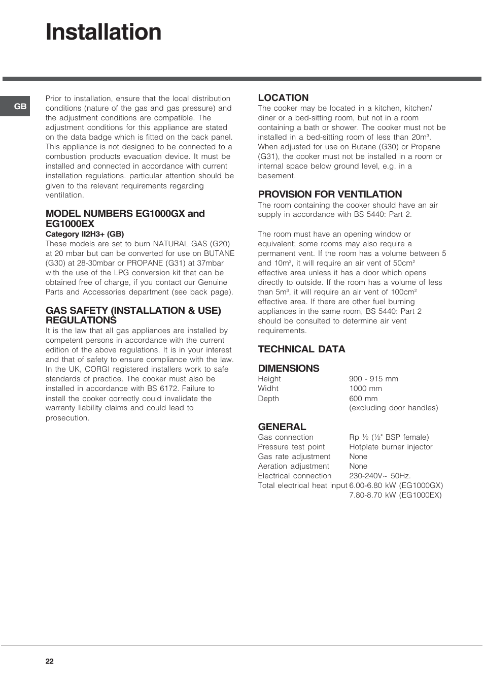 Installation, Gas safety (installation & use) regulations, Location | Provision for ventilation, Technical data dimensions, General | Hotpoint EG1000GX User Manual | Page 22 / 32