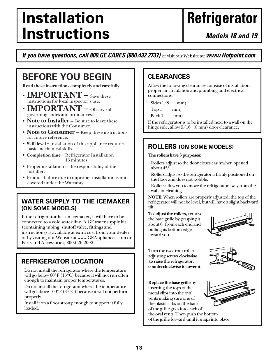 Preparing to install the refrigerator, Preparing to install, The refrigerator | Installation refrigerator instructions, Before you begin, Important, Models 18 and 19, Refrigerator location, Clearances, Rollers | Hotpoint 18 User Manual | Page 13 / 32