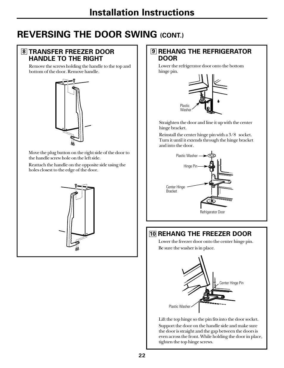 Installation instructions, Reversing the door swing, Rehang the refrigerator door | Transfer freezer door handle to the right, Cont.), Rehang the freezer door | Hotpoint 18 User Manual | Page 22 / 32