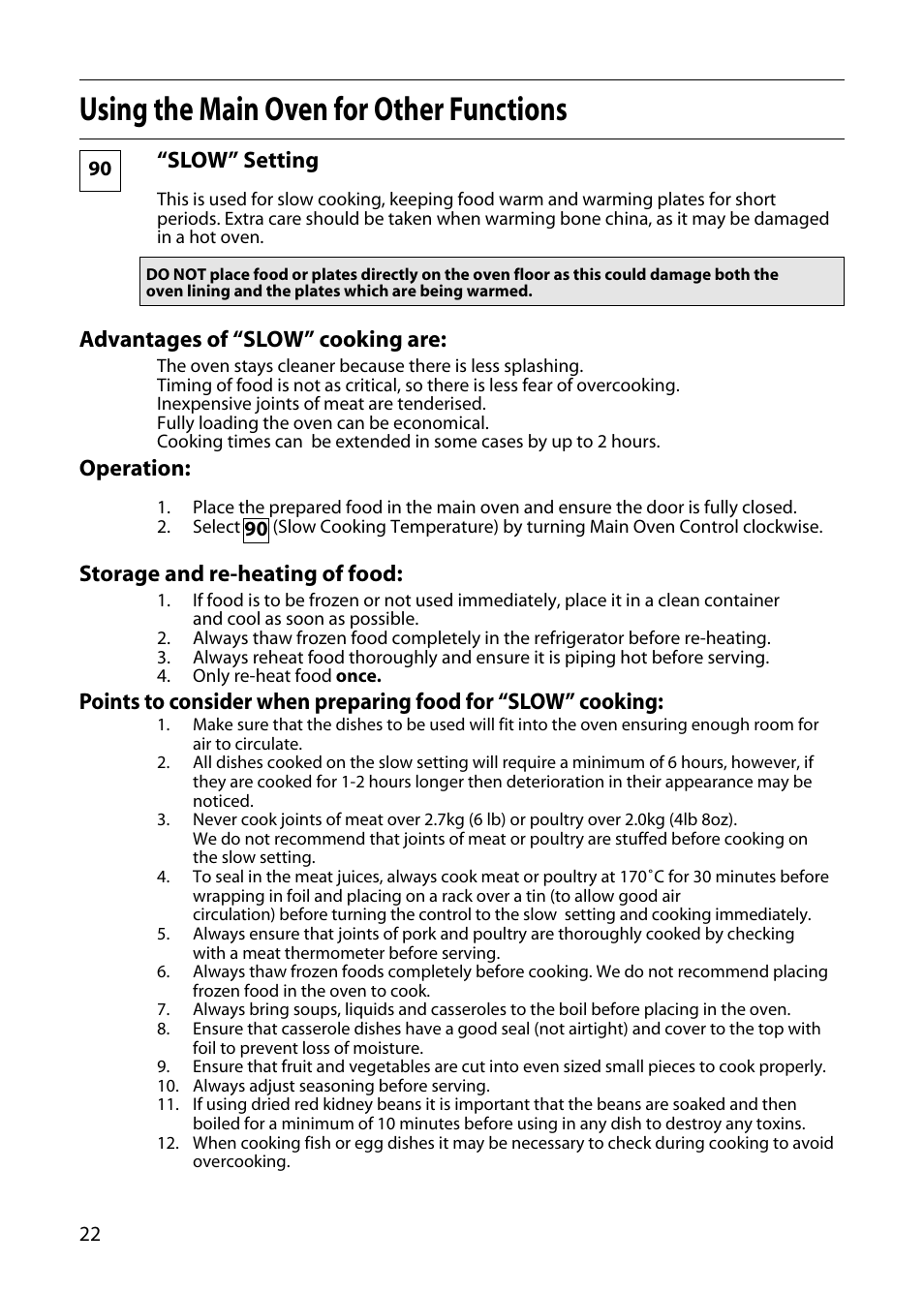 Using the main oven for other functions, Slow” setting, Advantages of “slow” cooking are | Operation, Storage and re-heating of food | Hotpoint EDC51 User Manual | Page 22 / 28