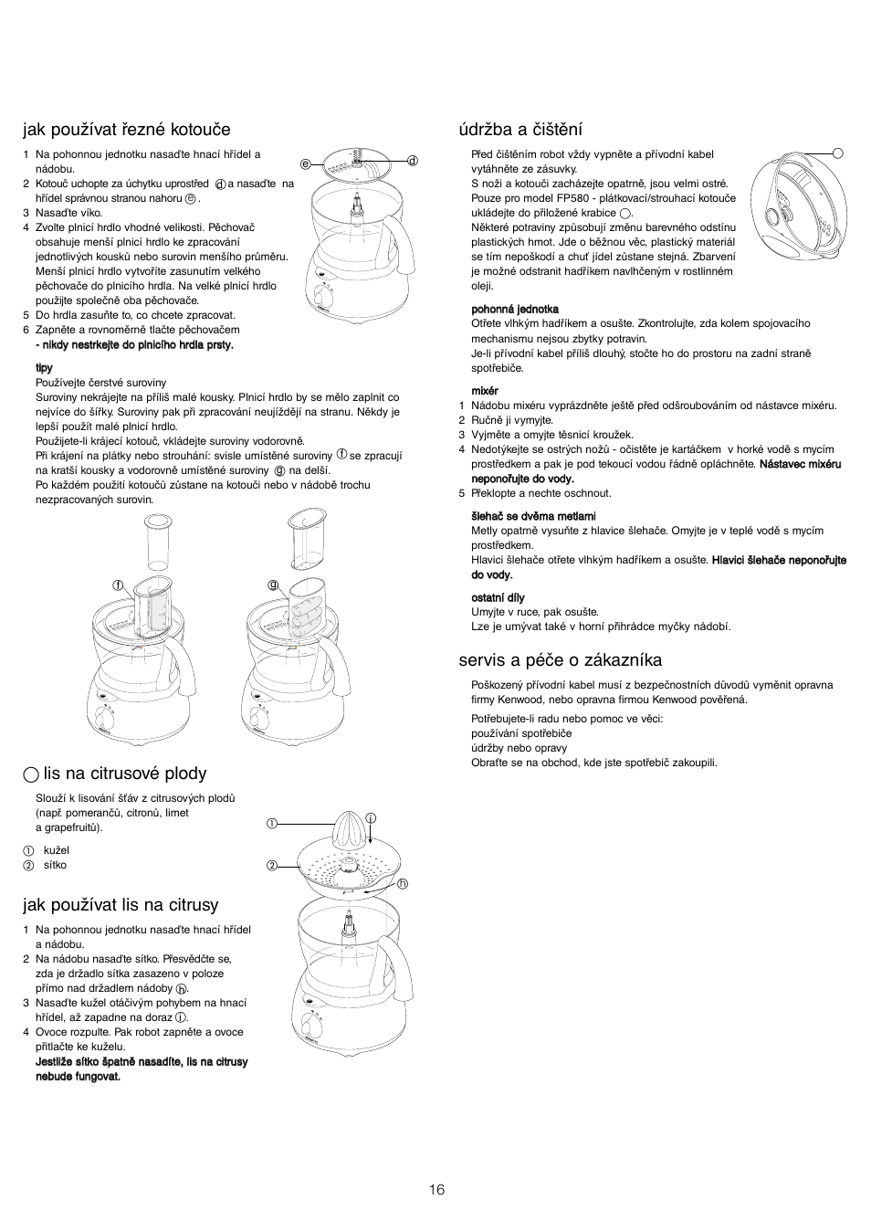 Jak používat řezné kotouče, Lis na citrusové plody, Jak používat lis na citrusy | Údržba a čištění, Servis a péče o zákazníka | Kenwood FP480 User Manual | Page 18 / 34