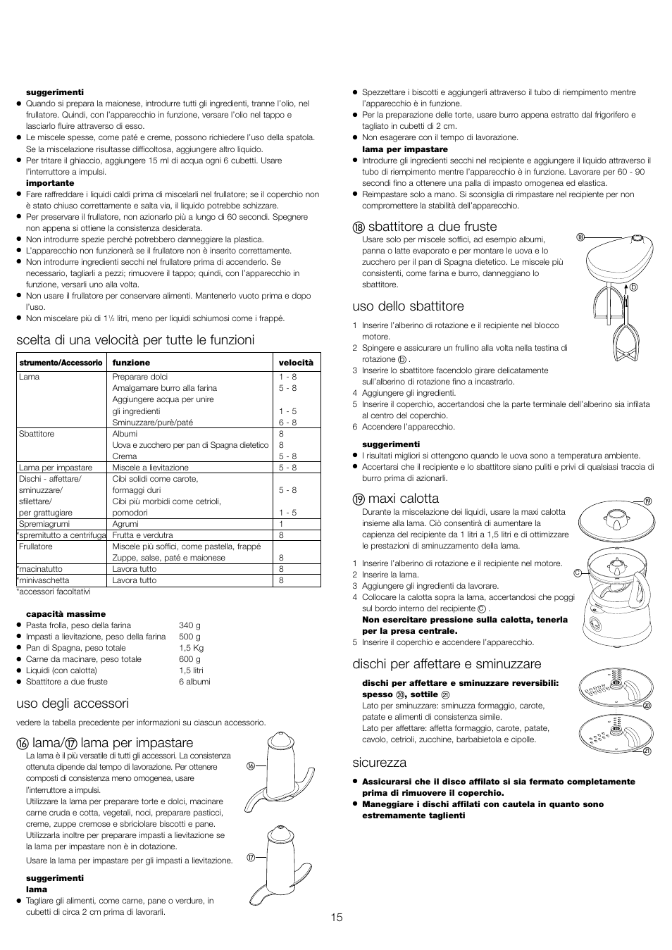 Scelta di una velocità per tutte le funzioni, Uso degli accessori, Lama | Lama per impastare, Sbattitore a due fruste, Uso dello sbattitore, Maxi calotta, Dischi per affettare e sminuzzare, Sicurezza | Kenwood FP591 User Manual | Page 17 / 37