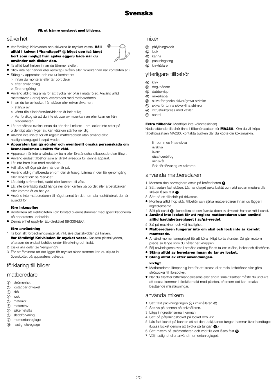 Svenska, Mixer, Ytterligare tillbehör | Använda matberedaren, Använda mixern, Säkerhet, Förklaring till bilder matberedare | Kenwood FP591 User Manual | Page 22 / 37