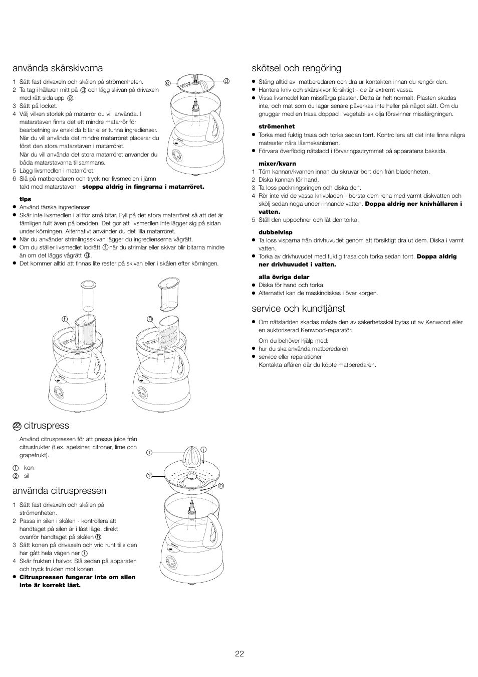 Använda skärskivorna, Citruspress, Använda citruspressen | Skötsel och rengöring, Service och kundtjänst | Kenwood FP591 User Manual | Page 24 / 37