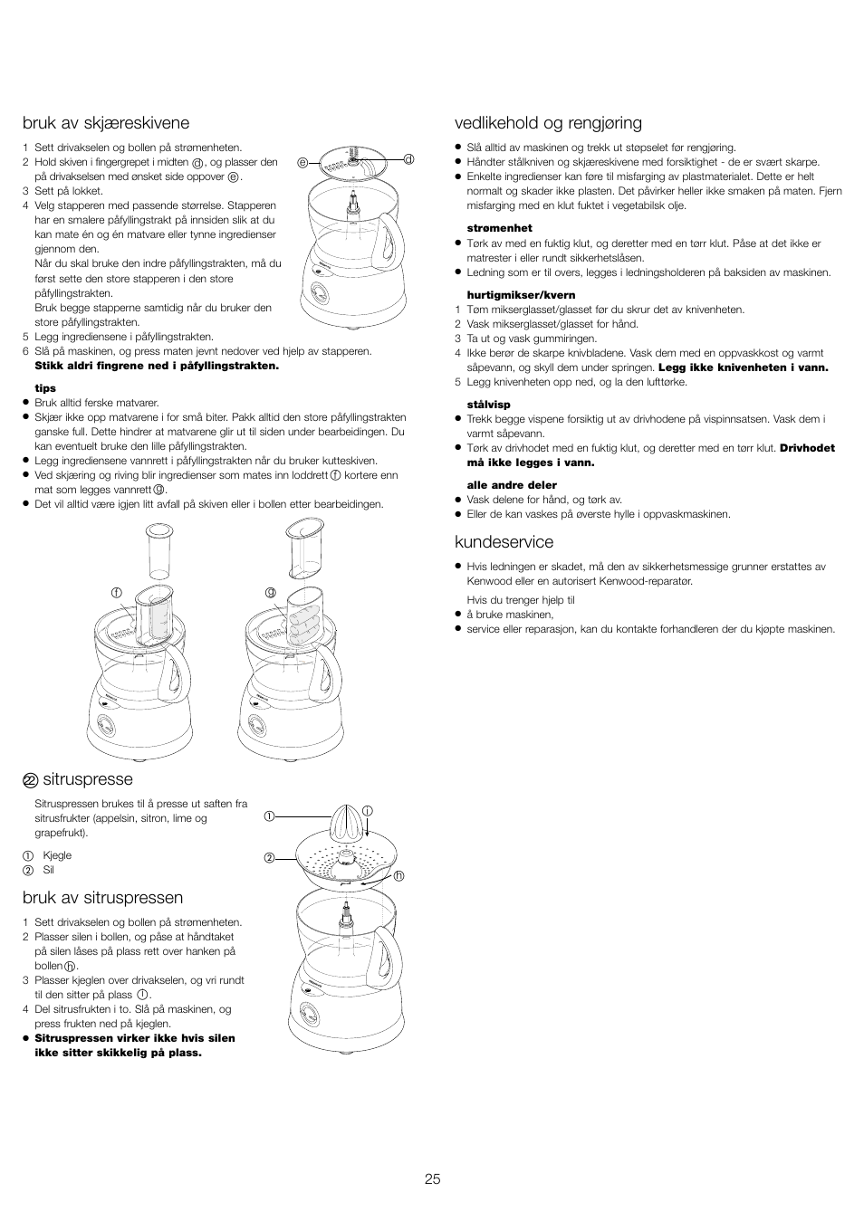 Bruk av skjæreskivene, Sitruspresse, Bruk av sitruspressen | Vedlikehold og rengjøring, Kundeservice | Kenwood FP591 User Manual | Page 27 / 37