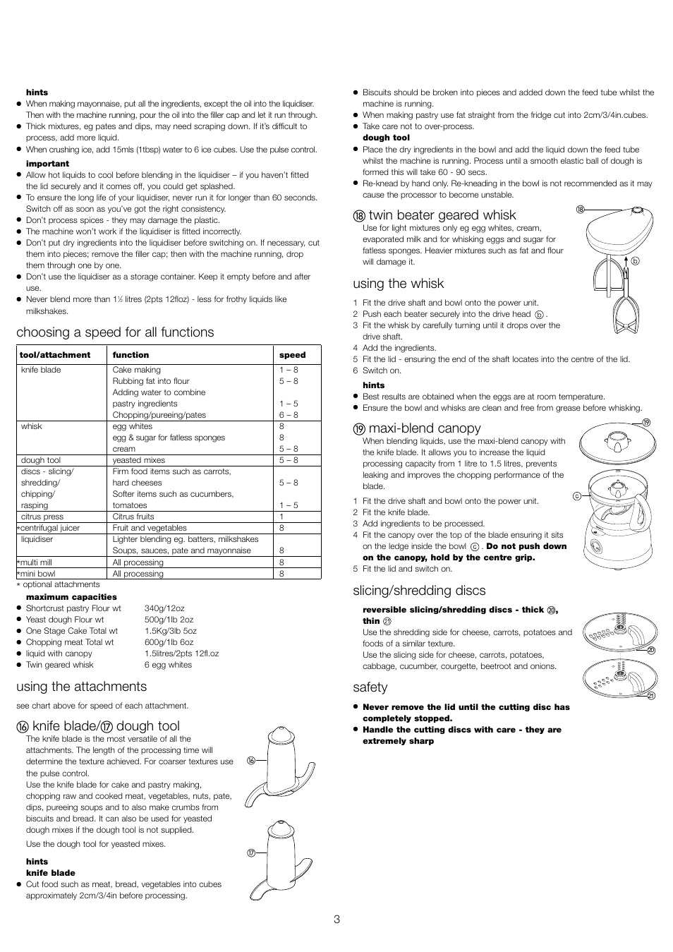 Choosing a speed for all functions, Using the attachments, Knife blade | Dough tool, Twin beater geared whisk, Using the whisk, Maxi-blend canopy, Slicing/shredding discs, Safety | Kenwood FP591 User Manual | Page 5 / 37
