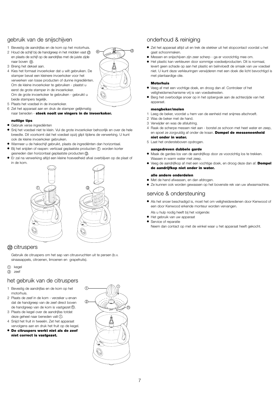 Gebruik van de snijschijven, Citruspers, Het gebruik van de citruspers | Onderhoud & reiniging, Service & ondersteuning | Kenwood FP591 User Manual | Page 9 / 37