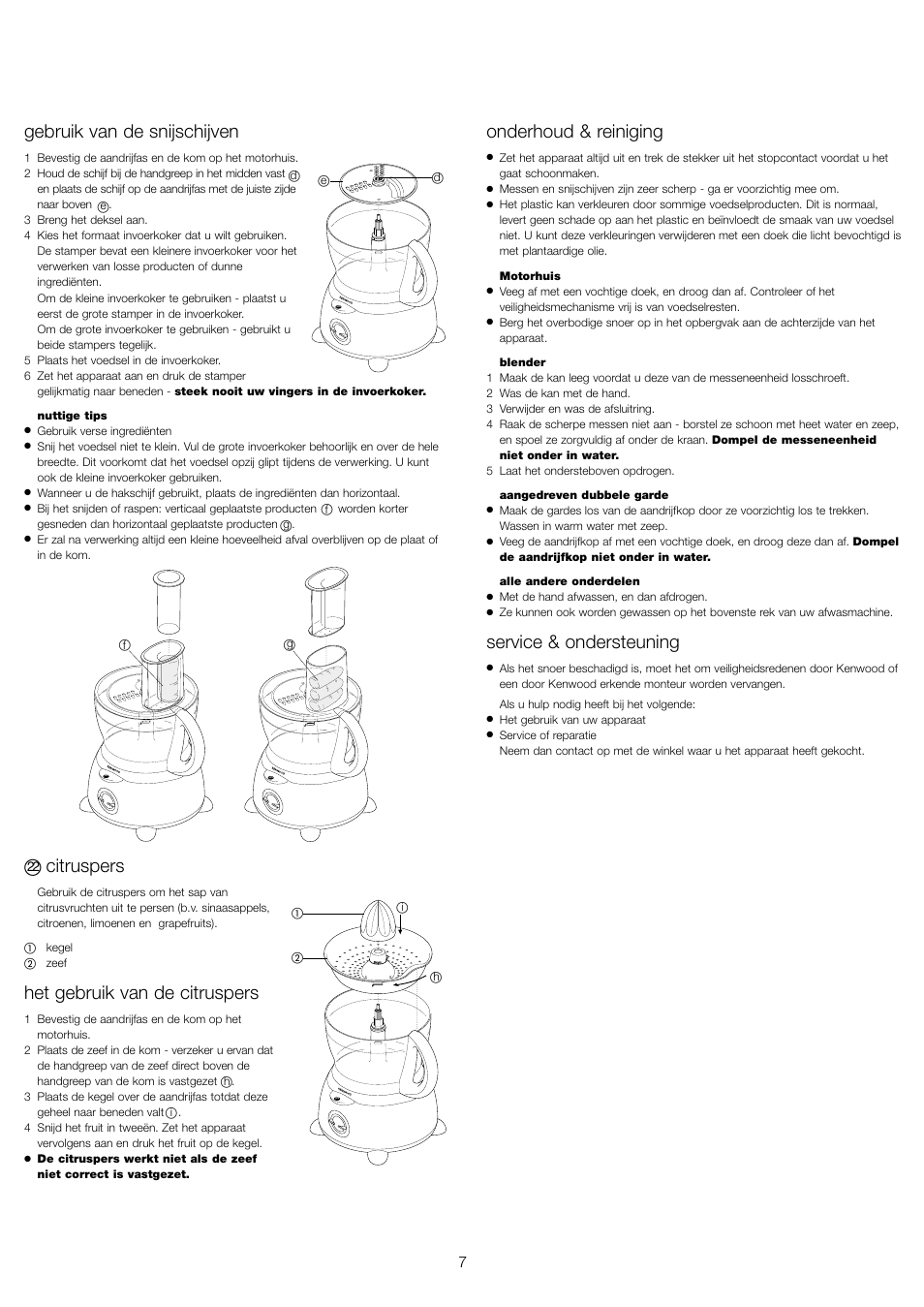 Gebruik van de snijschijven, Citruspers, Het gebruik van de citruspers | Onderhoud & reiniging, Service & ondersteuning | Kenwood FP479 User Manual | Page 10 / 47