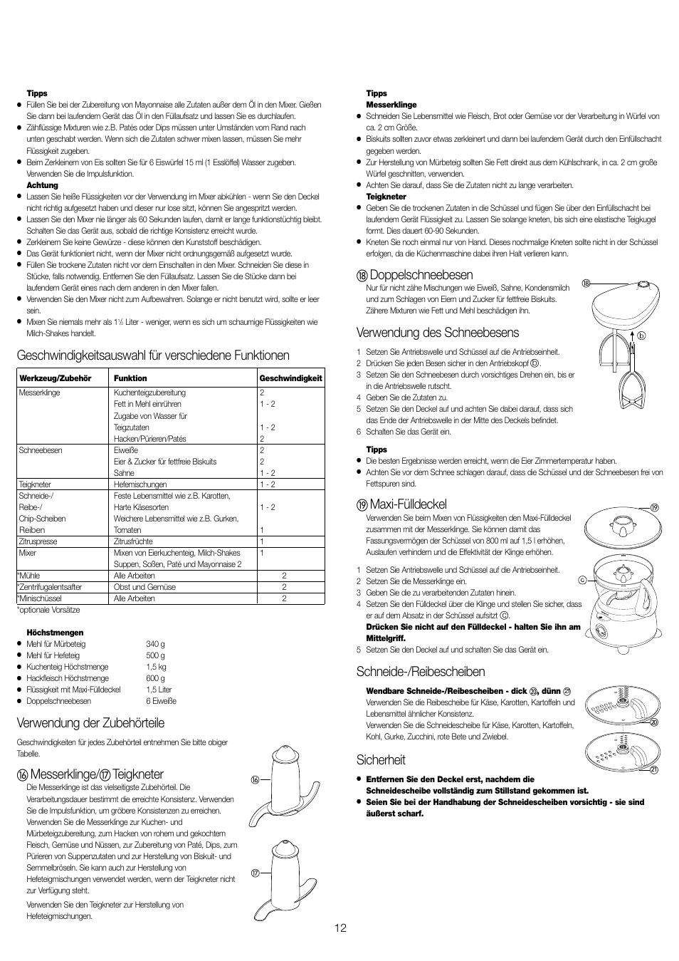 Verwendung der zubehörteile, Messerklinge, Teigkneter | Doppelschneebesen, Verwendung des schneebesens, Maxi-fülldeckel, Schneide-/reibescheiben, Sicherheit | Kenwood FP479 User Manual | Page 15 / 47