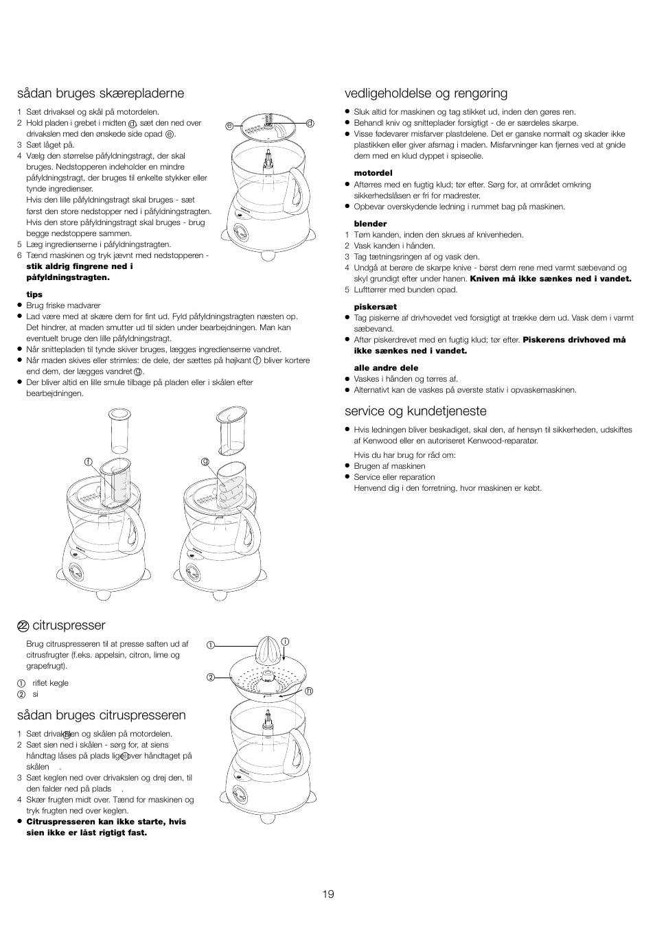 Sådan bruges skærepladerne, Citruspresser, Sådan bruges citruspresseren | Vedligeholdelse og rengøring, Service og kundetjeneste | Kenwood FP479 User Manual | Page 22 / 47