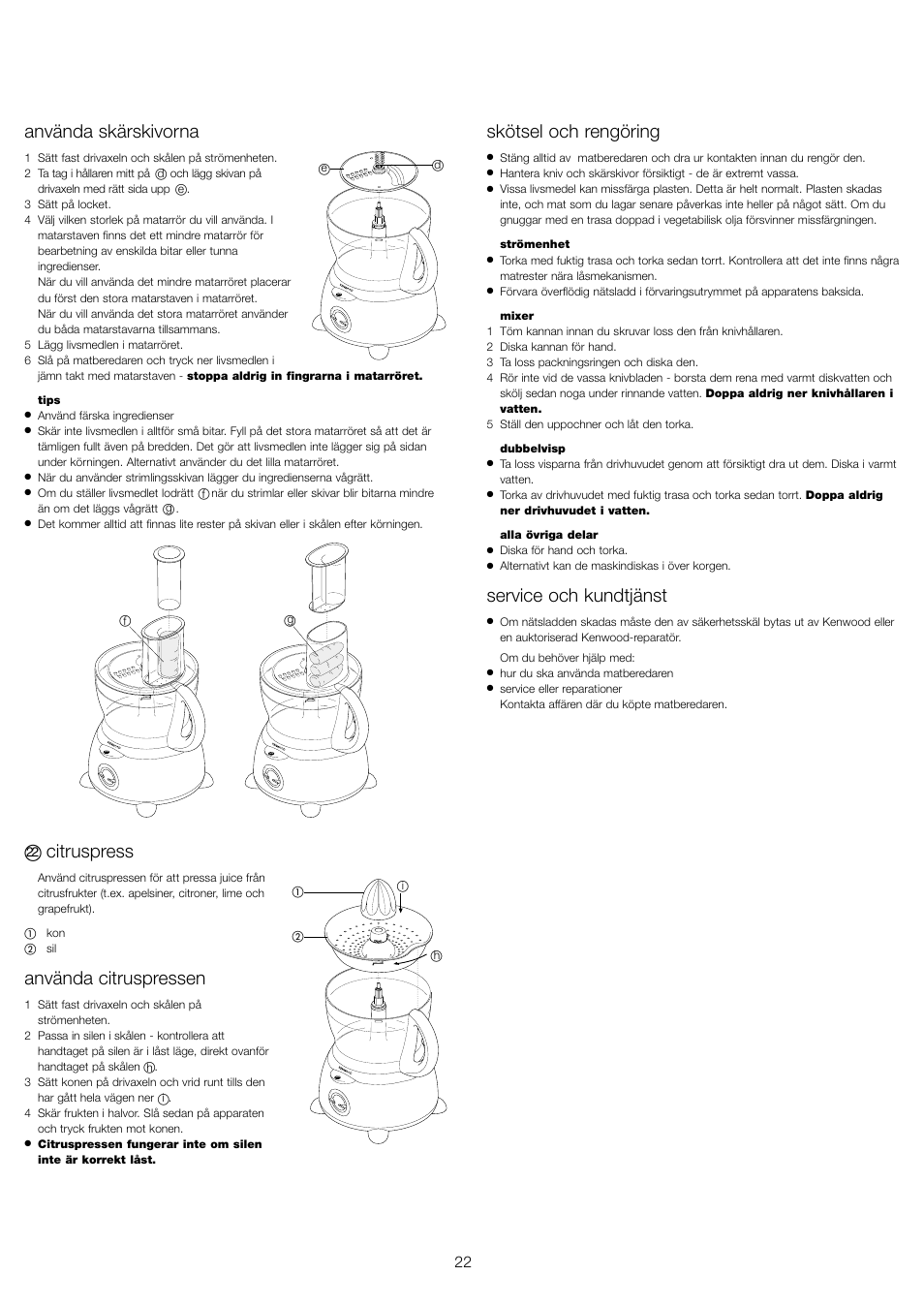 Använda skärskivorna, Citruspress, Använda citruspressen | Skötsel och rengöring, Service och kundtjänst | Kenwood FP479 User Manual | Page 25 / 47