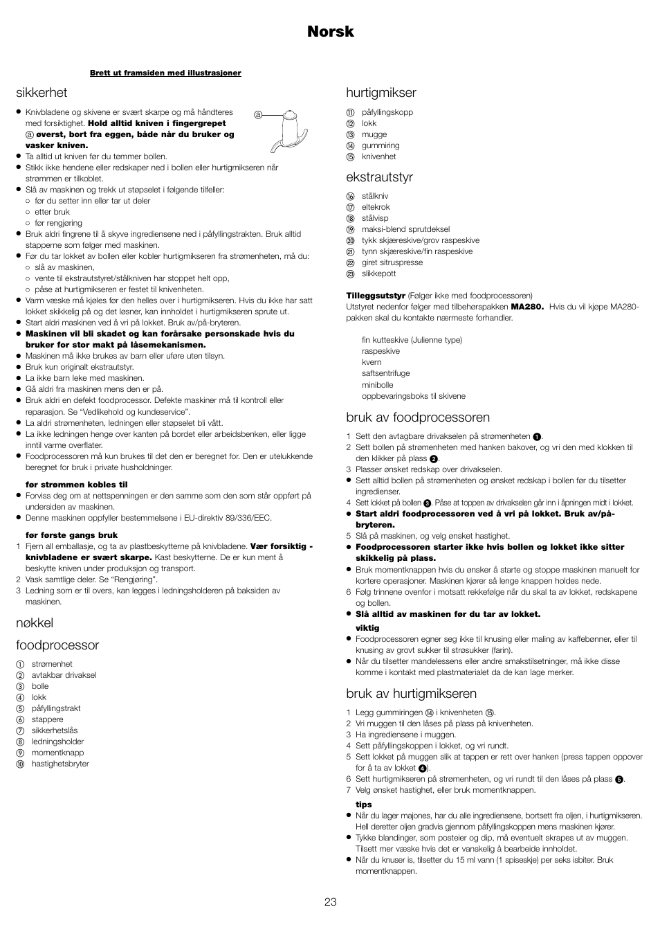 Norsk, Hurtigmikser, Ekstrautstyr | Bruk av foodprocessoren, Bruk av hurtigmikseren, Sikkerhet, Nøkkel foodprocessor | Kenwood FP479 User Manual | Page 26 / 47