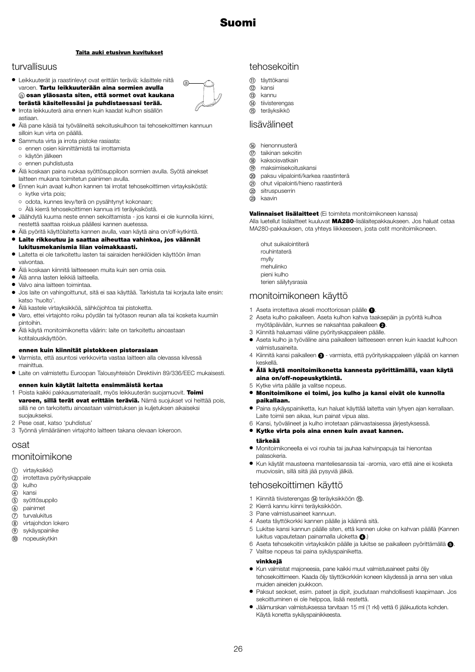 Suomi, Tehosekoitin, Lisävälineet | Monitoimikoneen käyttö, Tehosekoittimen käyttö, Turvallisuus, Osat monitoimikone | Kenwood FP479 User Manual | Page 29 / 47