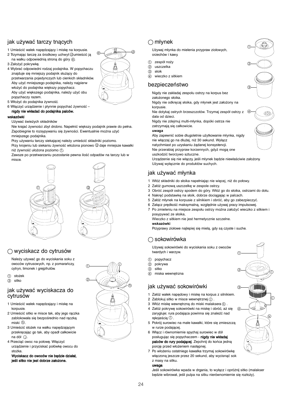 Jak używać tarczy tnących, Wyciskacz do cytrusów, Jak używać wyciskacza do cytrusów | Młynek, Bezpieczeństwo, Jak u¯ywaç m¢ynka, Sokowirówka, Jak używać sokowirówki | Kenwood FP680 User Manual | Page 26 / 44