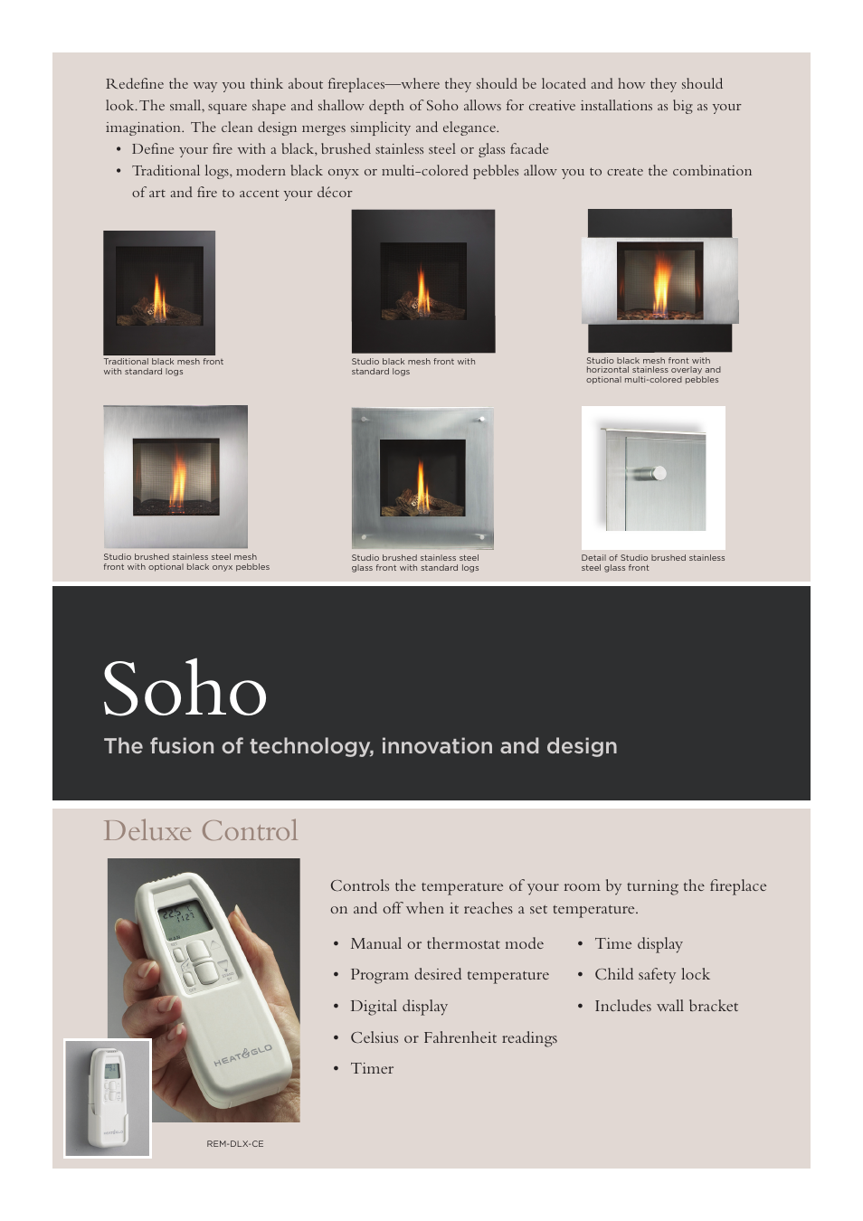 Soho, Deluxe control, The fusion of technology, innovation and design | Hearth and Home Technologies Balanced Flue Gas Fireplace SOHO-CE User Manual | Page 3 / 4