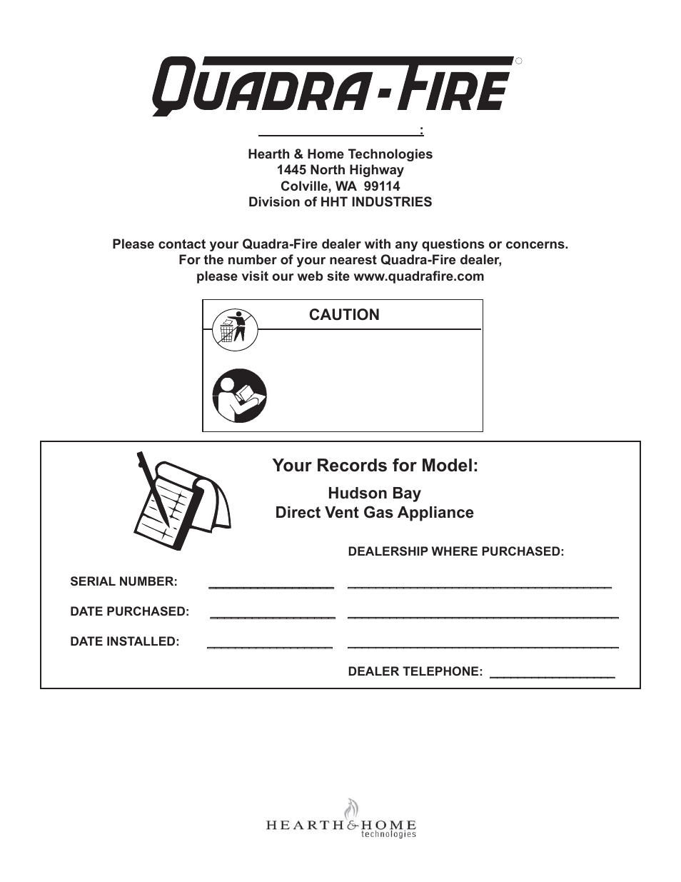 Your records for model, Hudson bay direct vent gas appliance, Caution | Hearth and Home Technologies Hudson Bay Direct Vent Gas Appliance HUDBAY-FS User Manual | Page 49 / 49