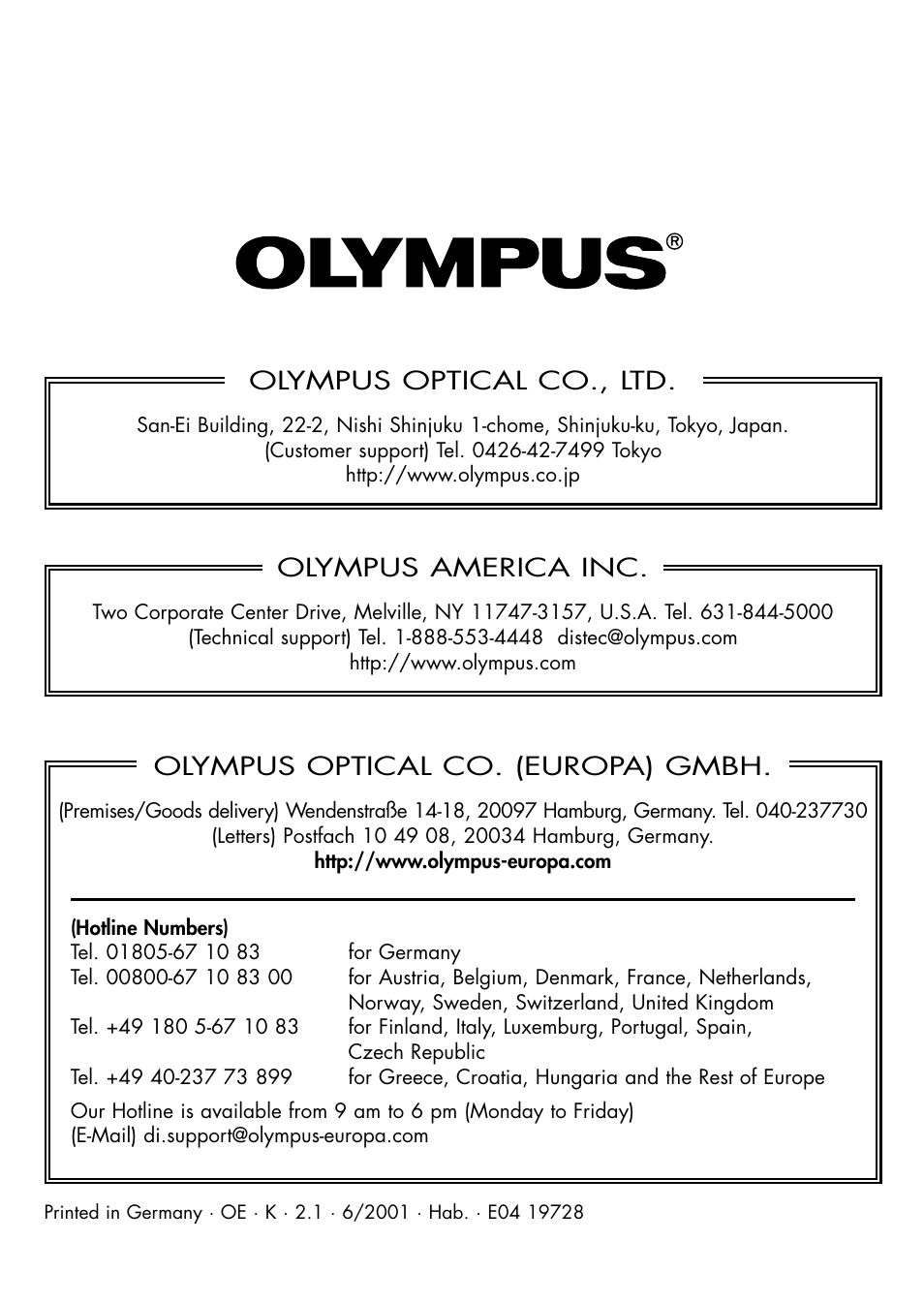 Olympus optical co. (europa) gmbh, Olympus america inc, Olympus optical co., ltd | Olympus D-150 Zoom User Manual | Page 40 / 40