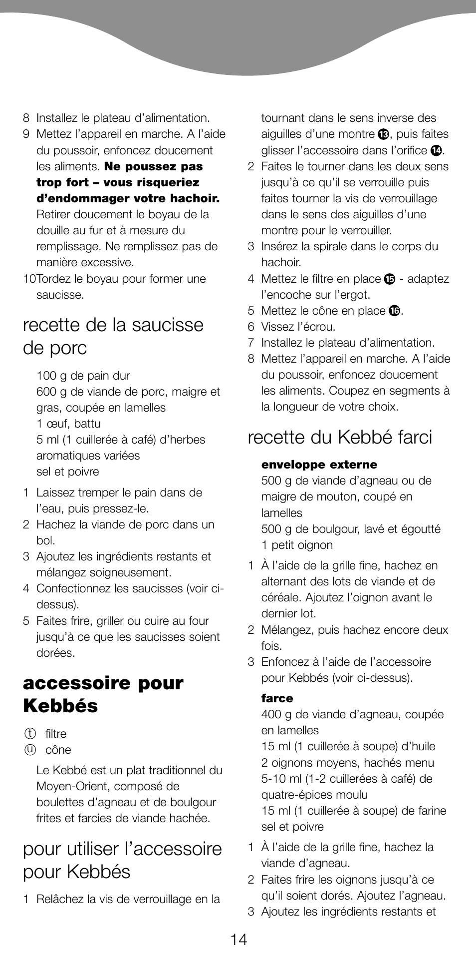 Recette de la saucisse de porc, Accessoire pour kebbés, Pour utiliser l’accessoire pour kebbés | Recette du kebbé farci | Kenwood PG520 User Manual | Page 18 / 78