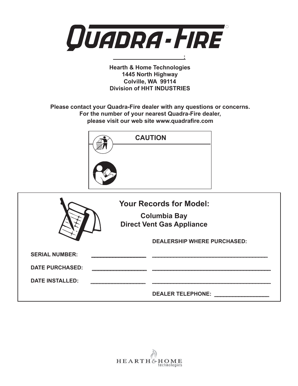 Your records for model, Columbia bay direct vent gas appliance, Caution | Hearth and Home Technologies Direct Vent Gas Appliance COLBAY-FS-B User Manual | Page 49 / 49