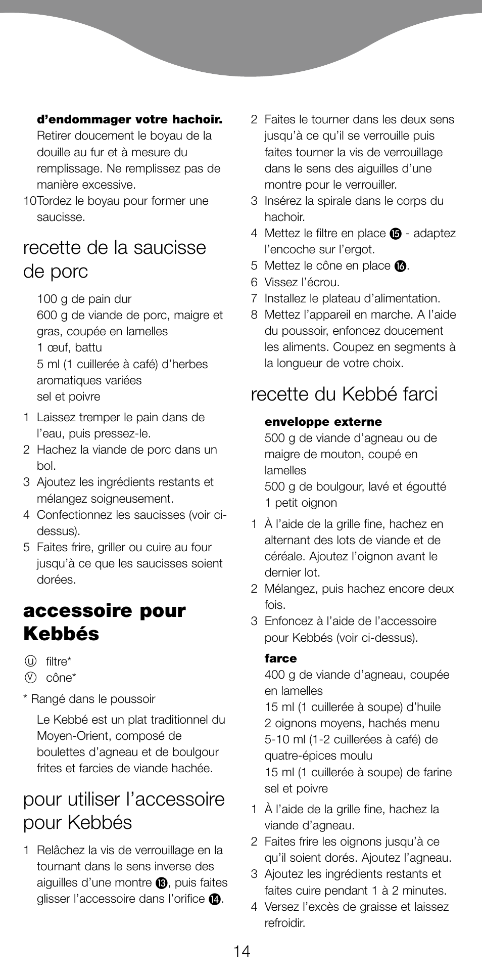 Recette de la saucisse de porc, Accessoire pour kebbés, Pour utiliser l’accessoire pour kebbés | Recette du kebbé farci | Kenwood MG470 User Manual | Page 19 / 76