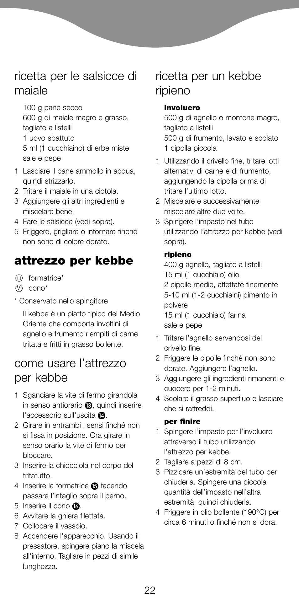 Ricetta per le salsicce di maiale, Attrezzo per kebbe, Come usare l’attrezzo per kebbe | Ricetta per un kebbe ripieno | Kenwood MG470 User Manual | Page 27 / 76