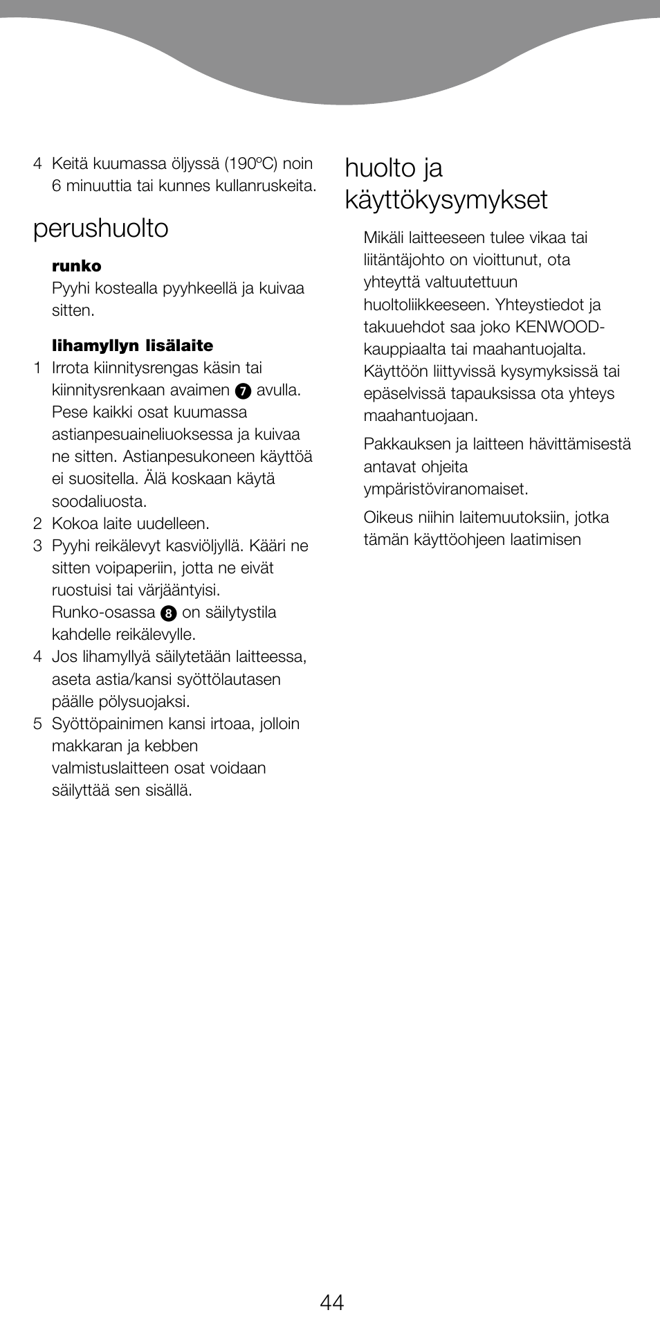 Perushuolto, Huolto ja käyttökysymykset | Kenwood MG470 User Manual | Page 49 / 76