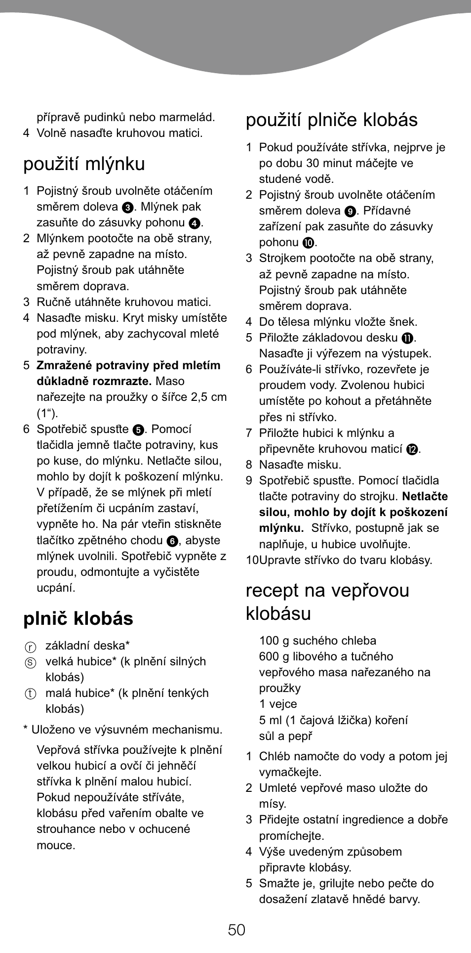 Pou¥ití mlƒnku, Plniï klobás, Pou¥ití plniïe klobás | Recept na vep¡ovou klobásu | Kenwood MG470 User Manual | Page 55 / 76