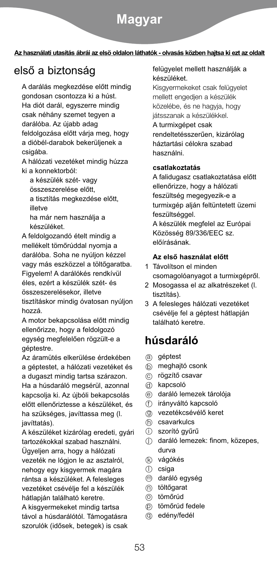 Magyar, Elsò a biztonság, Húsdaráló | Kenwood MG470 User Manual | Page 58 / 76