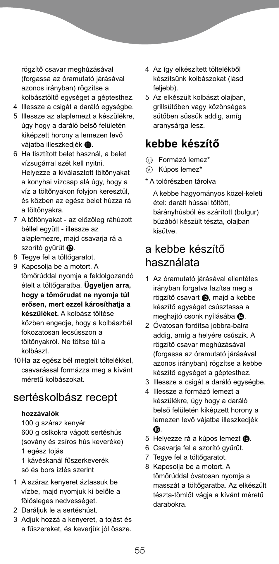 Sertéskolbász recept, Kebbe készítò, A kebbe készítò használata | Kenwood MG470 User Manual | Page 60 / 76