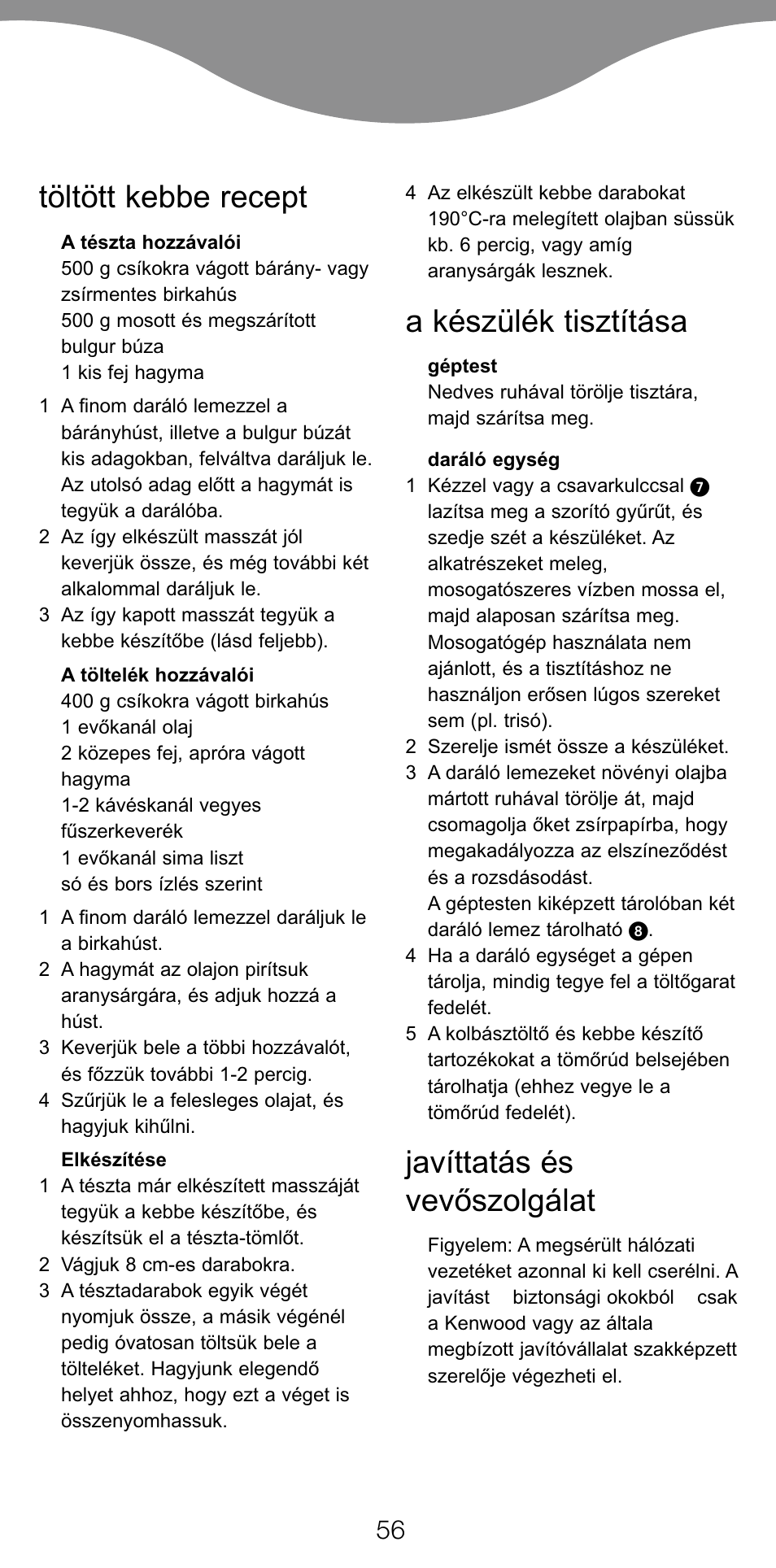 Töltött kebbe recept, A készülék tisztítása, Javíttatás és vevòszolgálat | Kenwood MG470 User Manual | Page 61 / 76