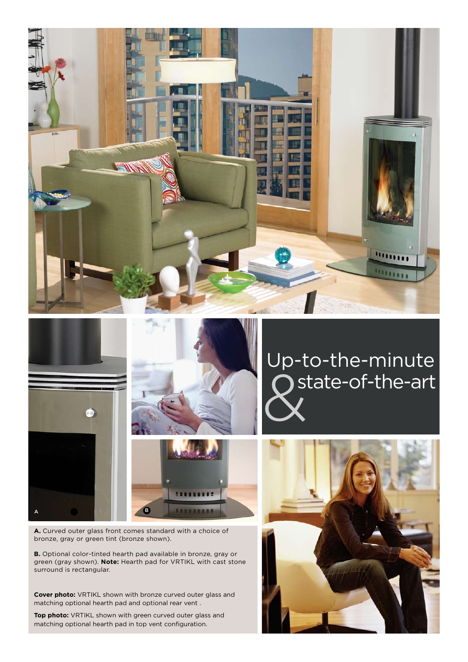 Up-to-the-minute state-of-the-art | Hearth and Home Technologies VRTIKL User Manual | Page 2 / 4