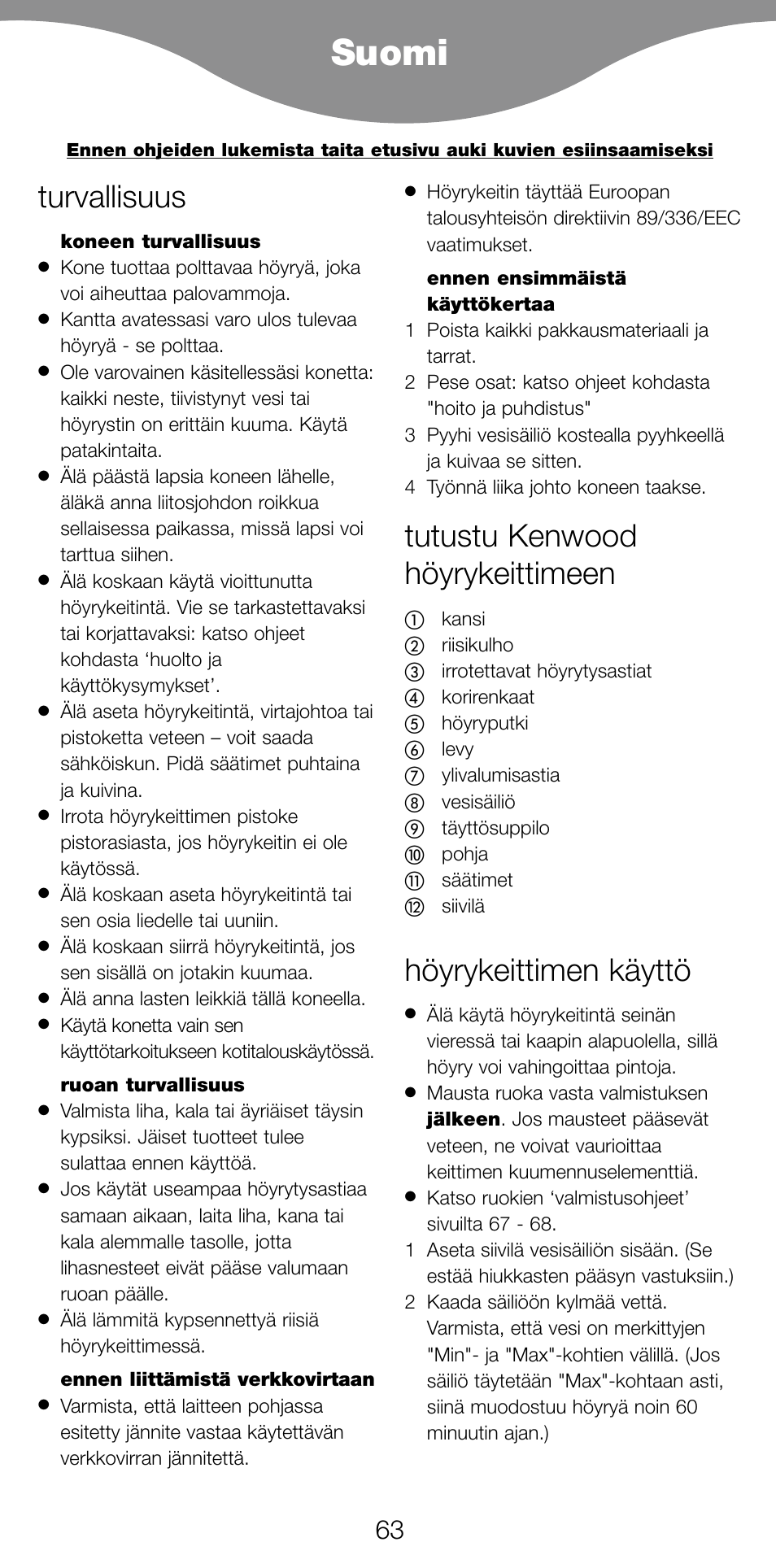 Suomi, Turvallisuus, Tutustu kenwood höyrykeittimeen | Höyrykeittimen käyttö | Kenwood FS560 User Manual | Page 66 / 115