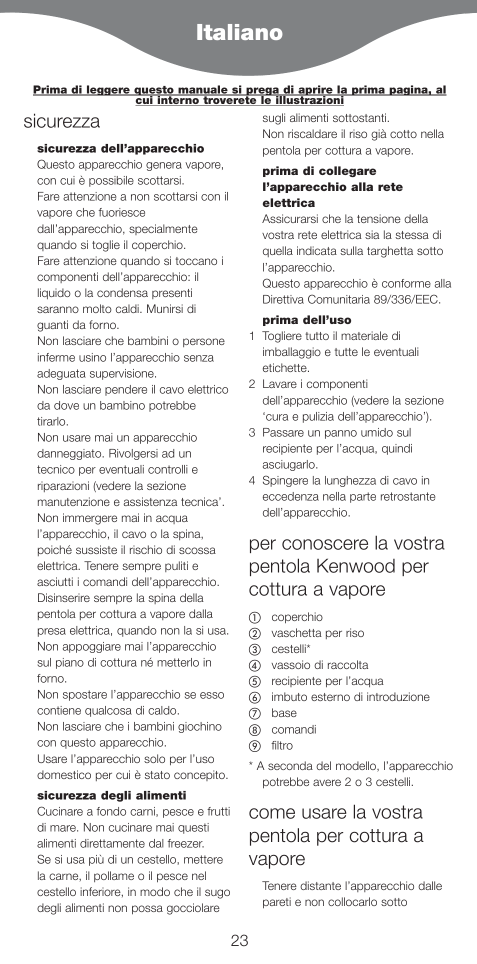 Italiano, Sicurezza, Come usare la vostra pentola per cottura a vapore | Kenwood FS460 User Manual | Page 25 / 102