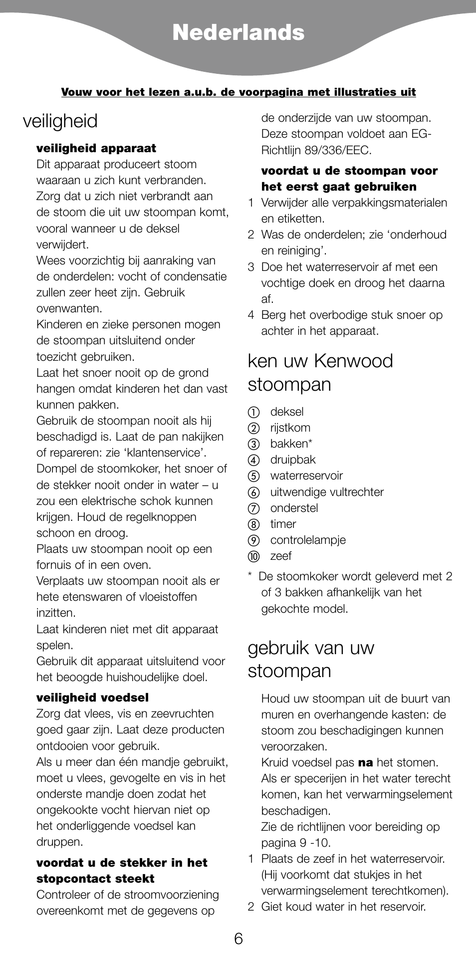 Nederlands, Veiligheid, Ken uw kenwood stoompan | Gebruik van uw stoompan | Kenwood FS360 User Manual | Page 8 / 91