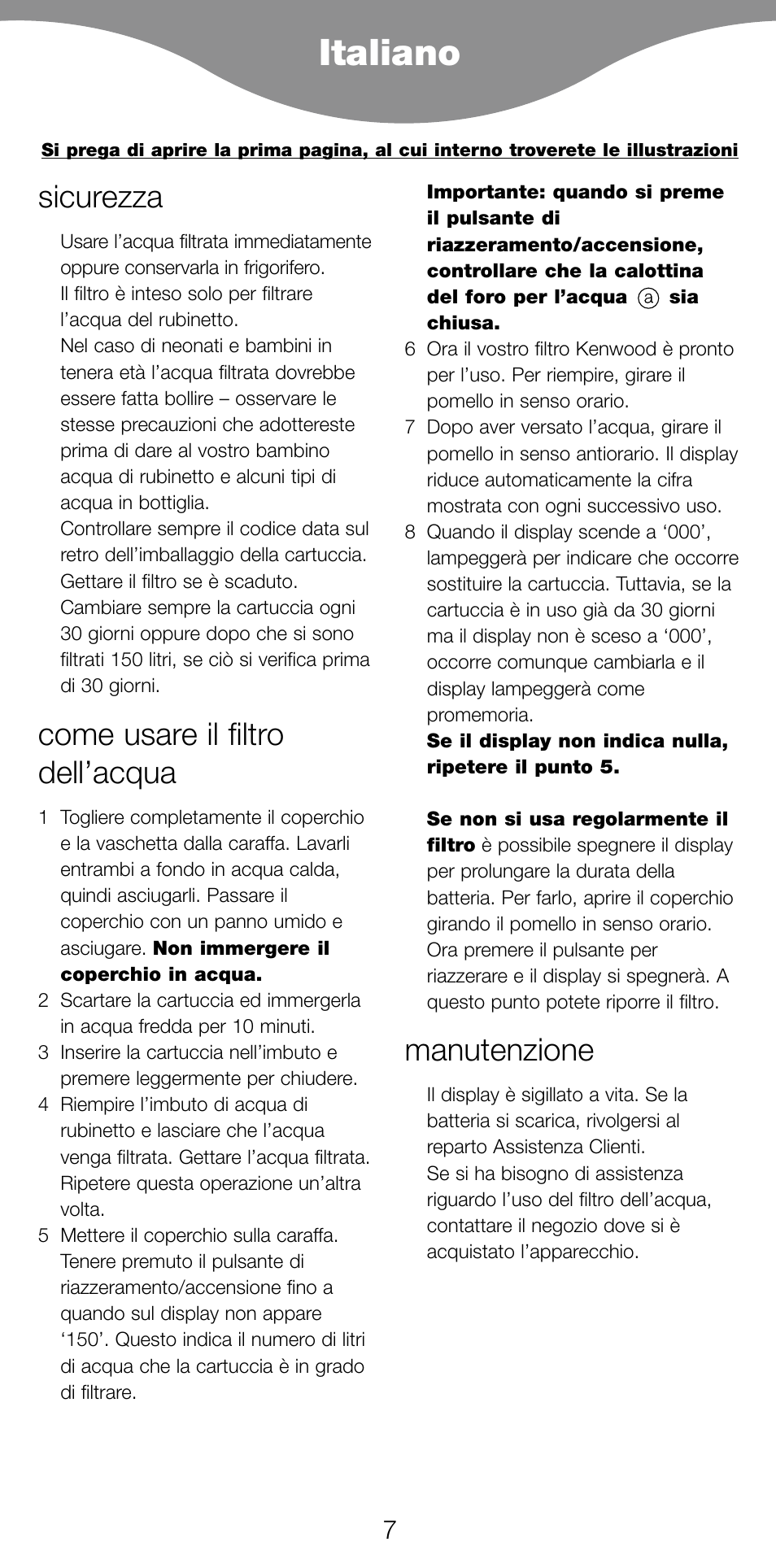 Italiano, Sicurezza, Come usare il filtro dell’acqua | Manutenzione | Kenwood WF97 User Manual | Page 10 / 27