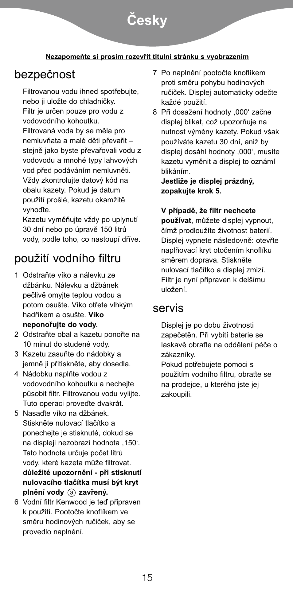 Ïesky, Bezpeïnost, Pou¥ití vodního filtru | Servis | Kenwood WF97 User Manual | Page 18 / 27