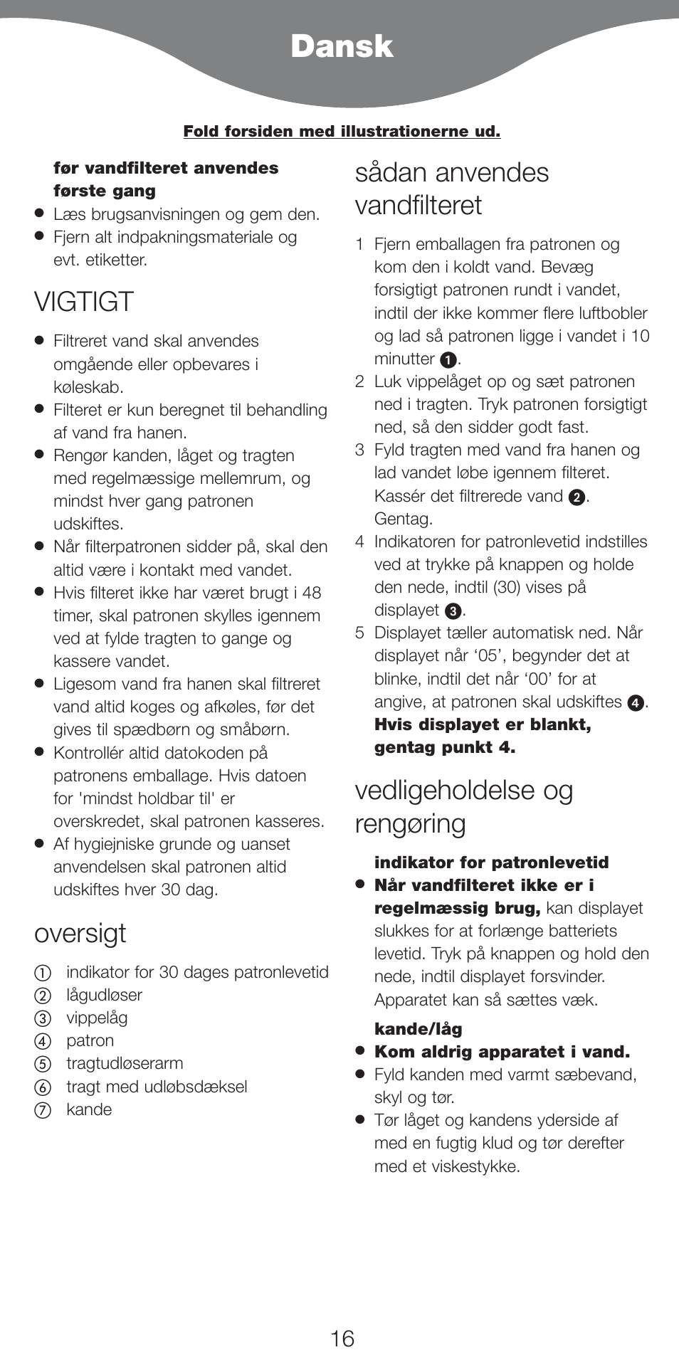 Dansk, Vigtigt, Oversigt | Sådan anvendes vandfilteret, Vedligeholdelse og rengøring | Kenwood WF970 User Manual | Page 19 / 40