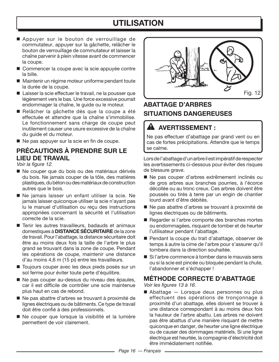 Utilisation, Précautions à prendre sur le lieu de travail, Méthode correcte d’abattage | Homelite UT43122 User Manual | Page 44 / 88