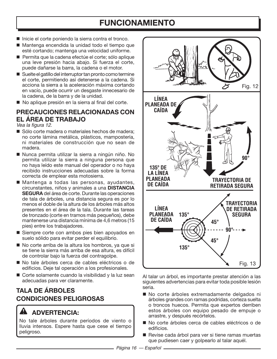 Funcionamiento, Precauciones relacionadas con el área de trabajo, Tala de árboles condiciones peligrosas advertencia | Homelite UT43122 User Manual | Page 72 / 88