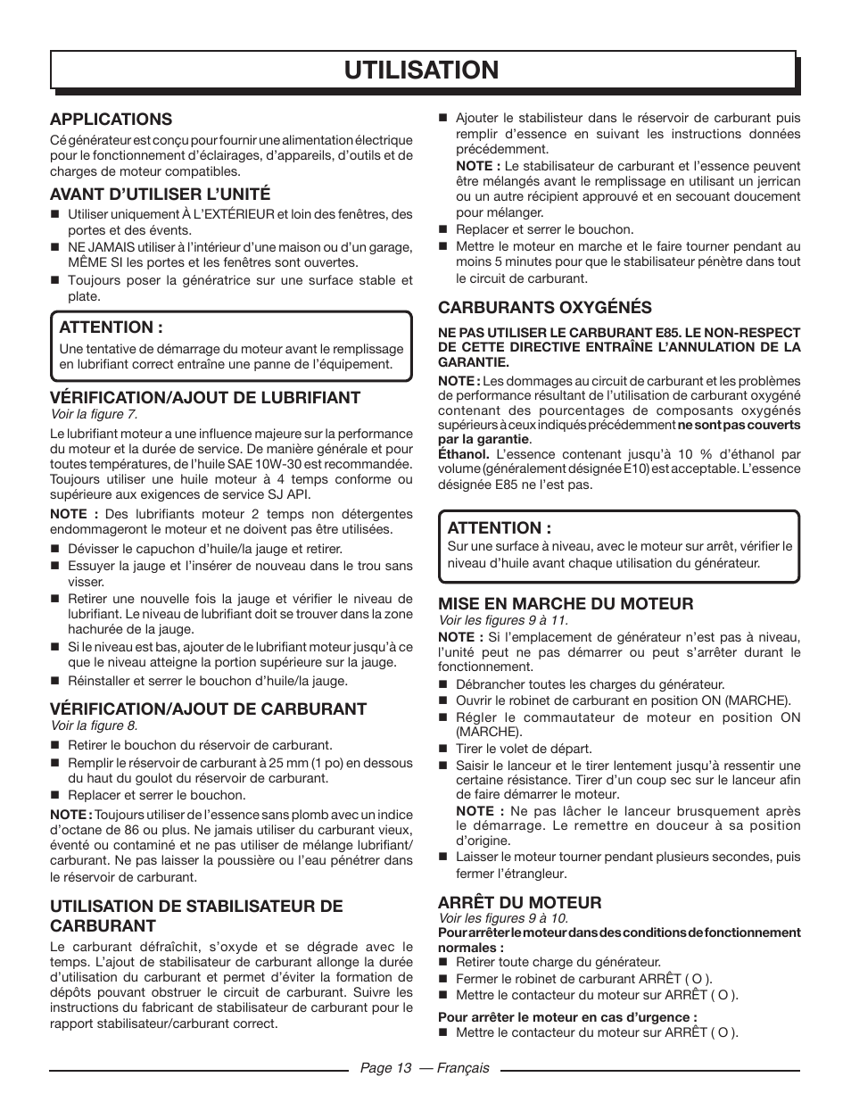 Utilisation, Carburants oxygénés, Attention | Mise en marche du moteur, Arrêt du moteur, Applications, Avant d’utiliser l’unité, Vérification/ajout de lubrifiant, Vérification/ajout de carburant, Utilisation de stabilisateur de carburant | Homelite HGCA5000 User Manual | Page 35 / 60